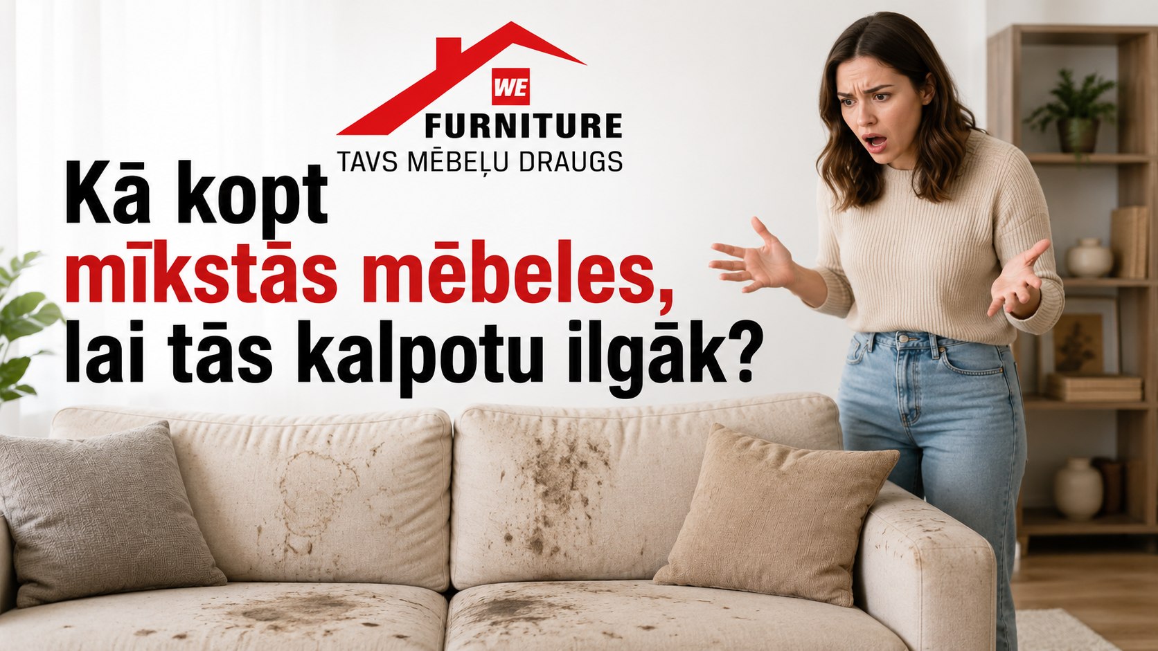Kā kopt mīkstās mēbeles, lai tās kalpotu ilgāk?