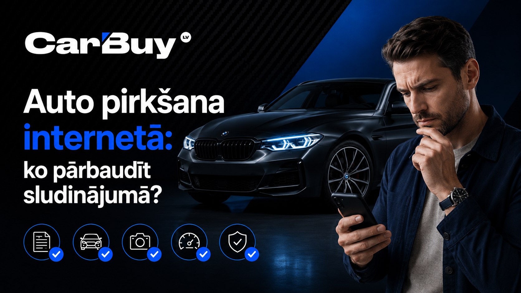 Auto pirkšana internetā: ko pārbaudīt sludinājumā?