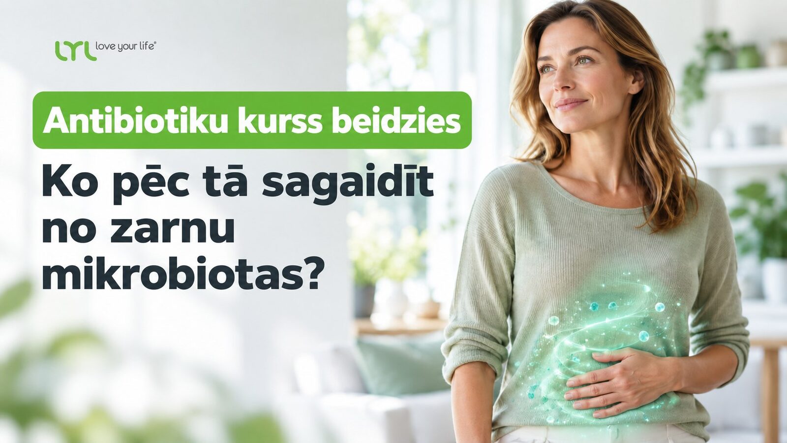 Antibiotiku kurss beidzies – ko pēc tā sagaidīt no zarnu mikrobiotas?