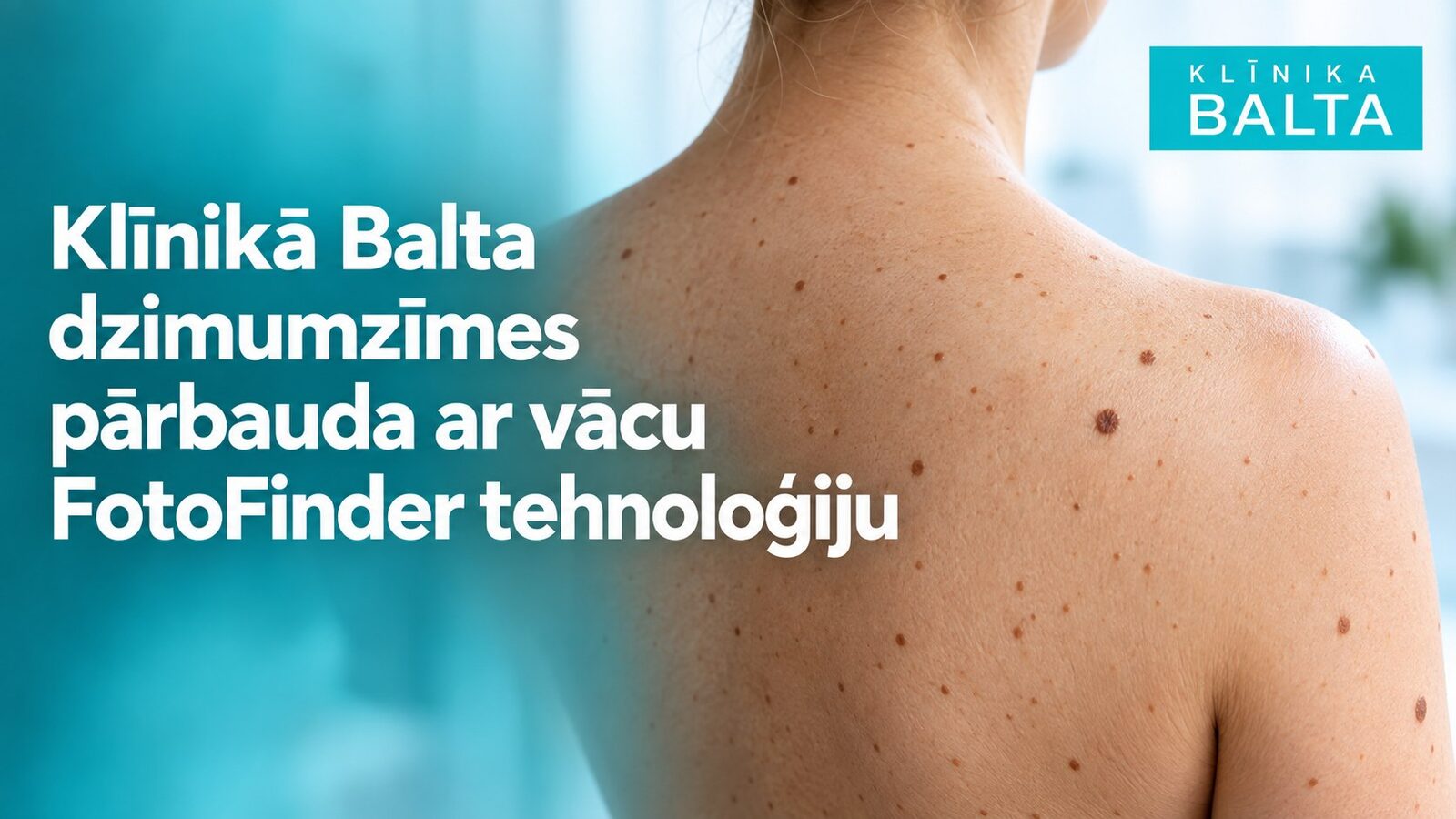 Klīnikā Balta dzimumzīmes pārbauda ar vācu FotoFinder tehnoloģiju