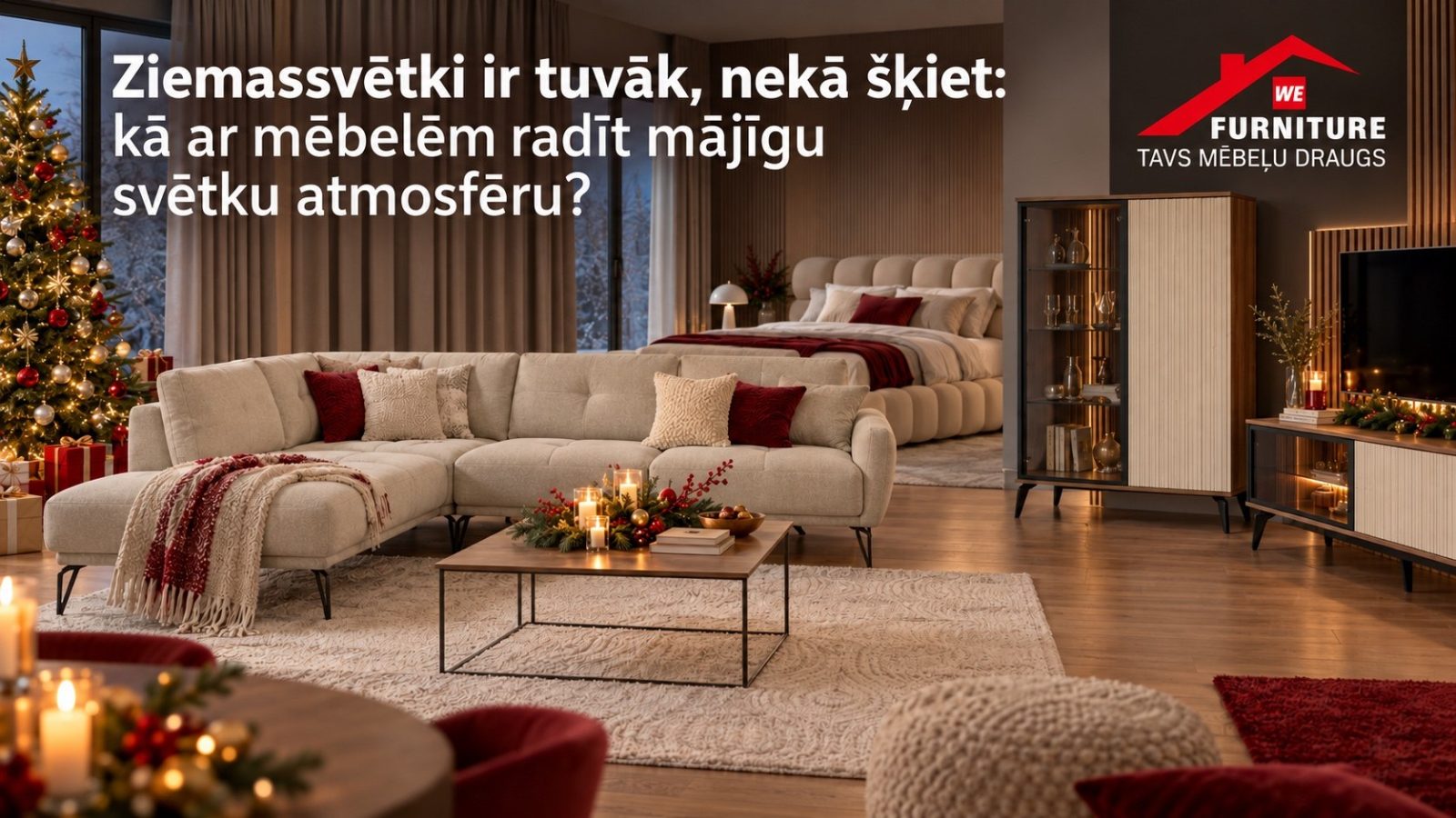 Ziemassvētki ir tuvāk, nekā šķiet: kā ar mēbelēm radīt mājīgu svētku atmosfēru?