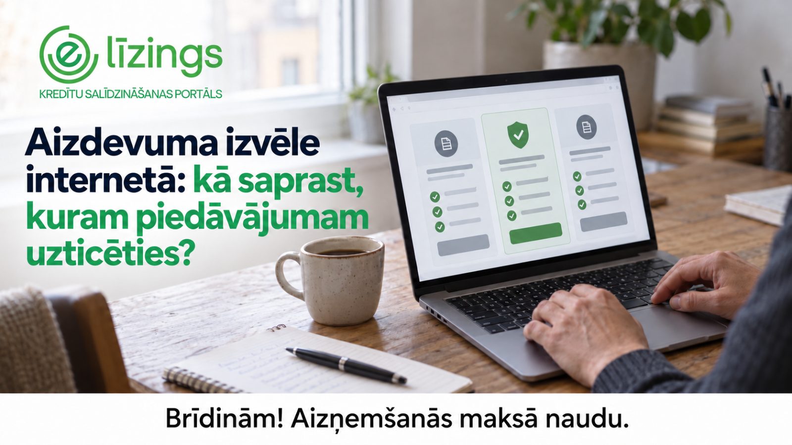 Aizdevuma izvēle internetā: kā saprast, kuram piedāvājumam uzticēties?